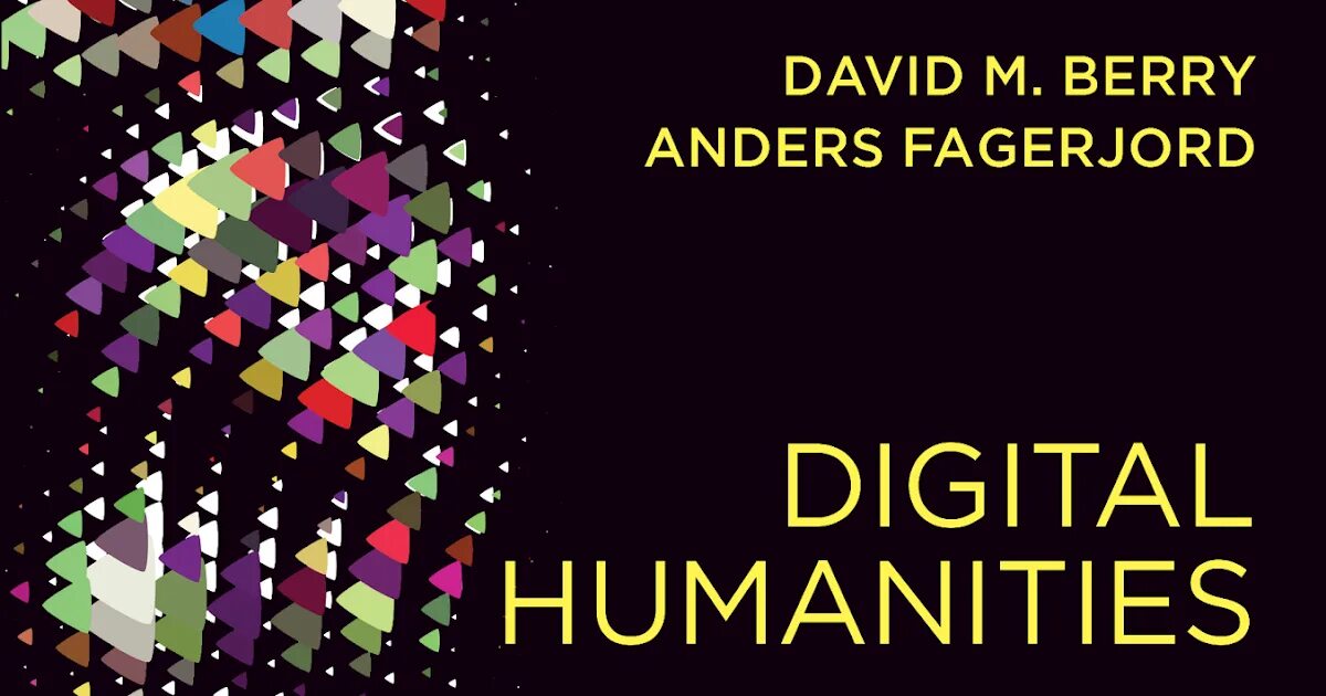 Digital humanities. Проекты digital humanities. цифровые гуманитарные науки. ассоциаций по digital humanities. цифровые гуманитарные науки (digital humanities) учебник.
