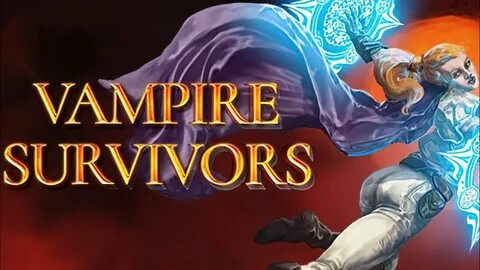 Vampire survivor 2024