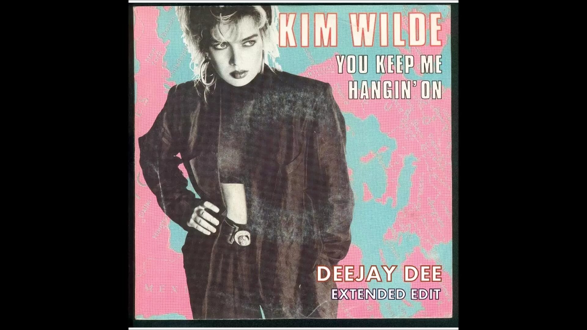 Kim wilde you keep me hangin on. Kim wilde you keep me hangin on