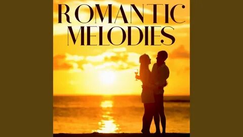 Romantic melodies