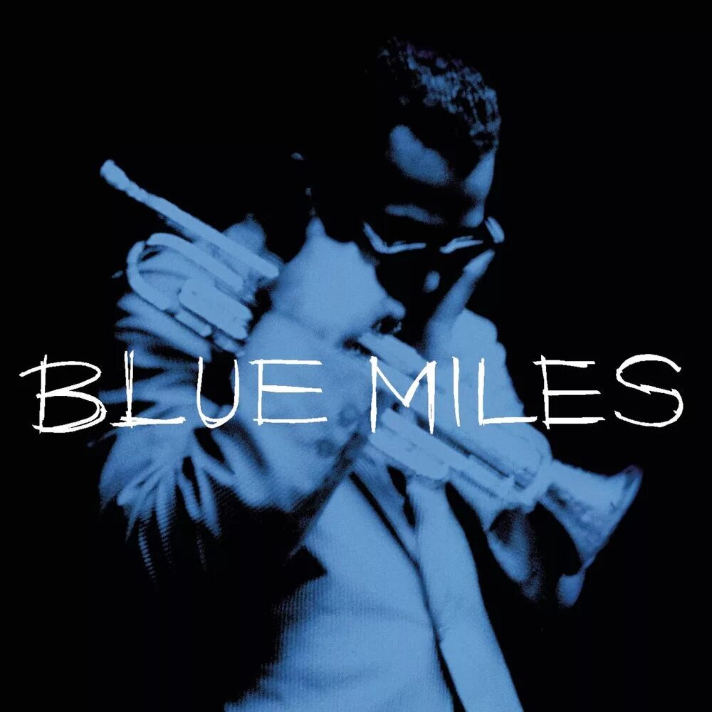 Майлз Дэвис. Blue Mile. Miles Davis Blue. Pro Miles синие.