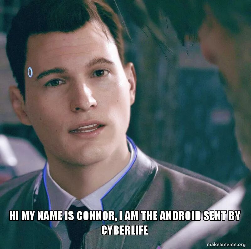 My name is i m a. Коннор из киберлайф. наследники коннор. коннор лапочка. my name is connor i&#039;m the android sent by cyberlife.
