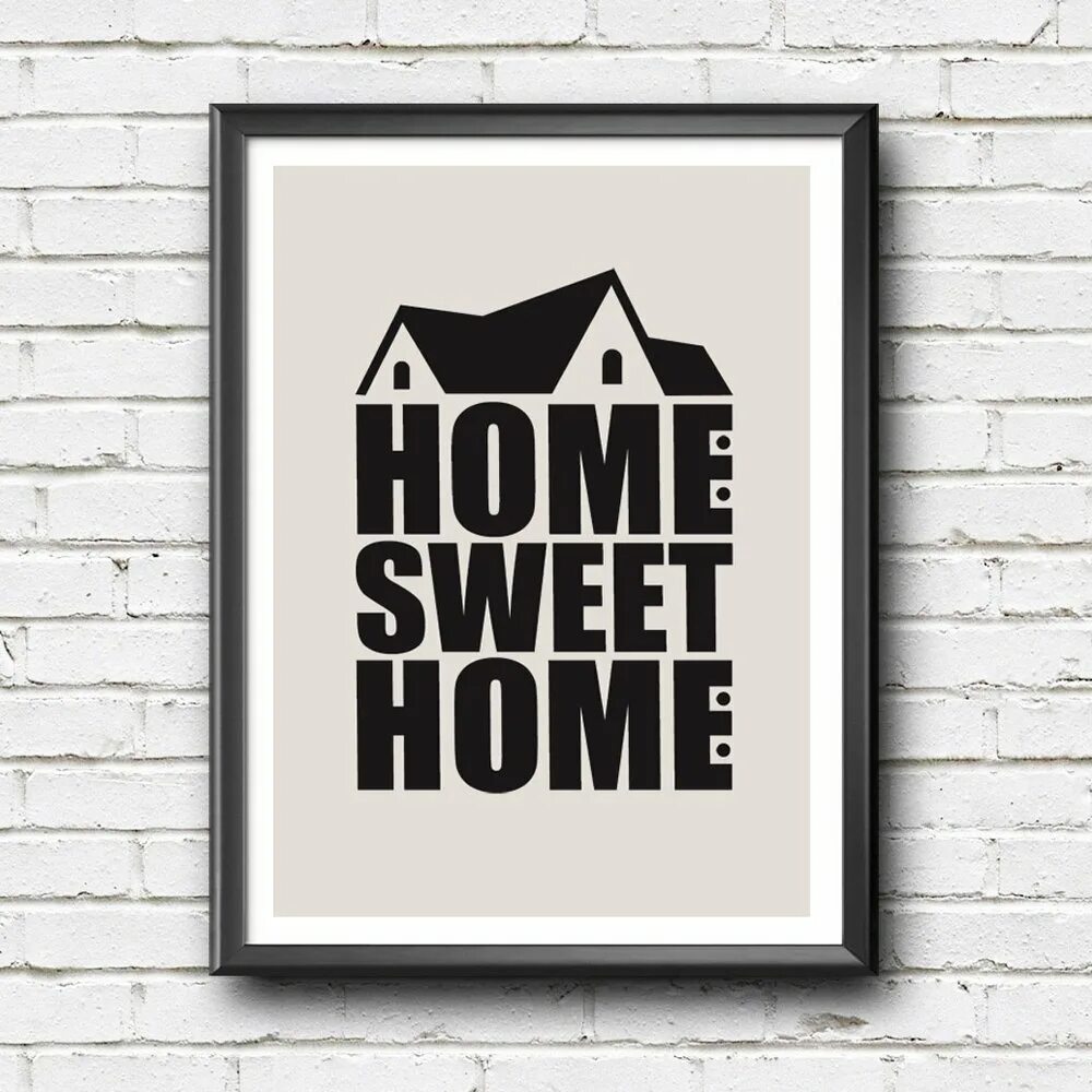 Home sweet home 5. Постер Home Sweet Home. Home Sweet Home надпись. Плакат Home Sweet Home.