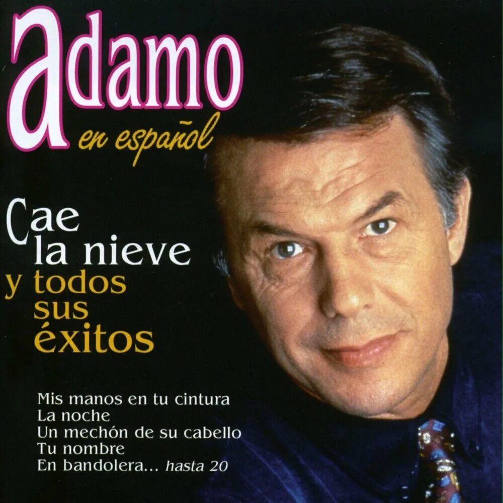 Адамо песни слушать на французском. Adamo. Сальваторе адамо томбе ла неже. Адамо песни слушать на французском. Сальваторе адамо.