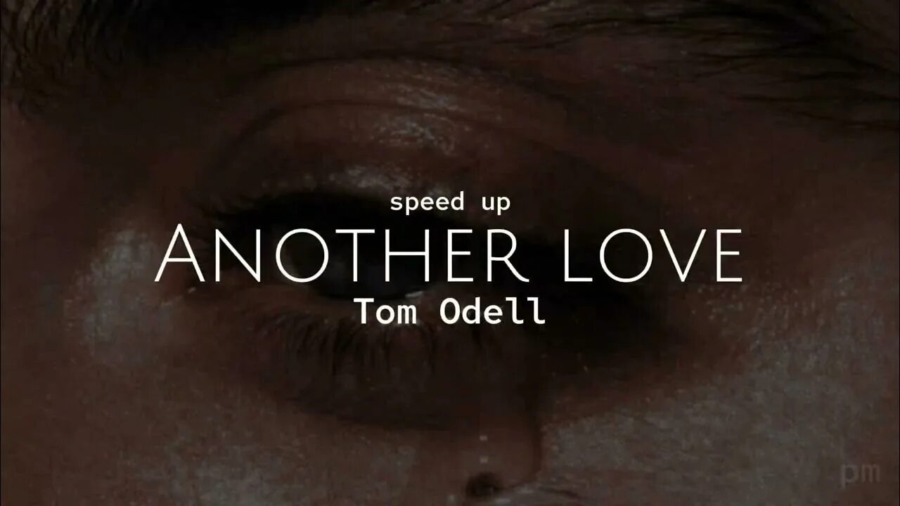 Another Love Tom Odell Speed up. Another Love Speed. Another Love обложка. Tom Odell another Love. Я плачу спид