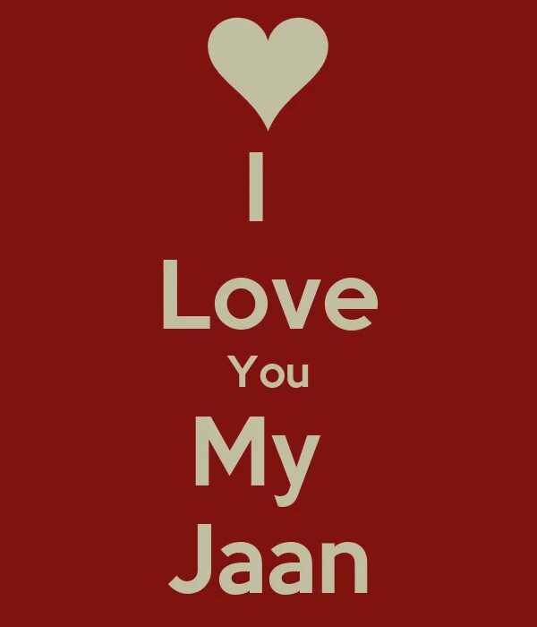 To the love goes out. I love you. i love you jaan. love me. sudo i love you.