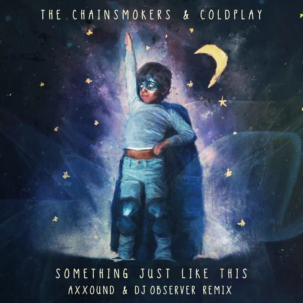 The Chainsmokers Coldplay. Coldplay something just like this. Something just like this the Chainsmokers. The Chainsmokers something just like this обложка. The chainsmokers coldplay something