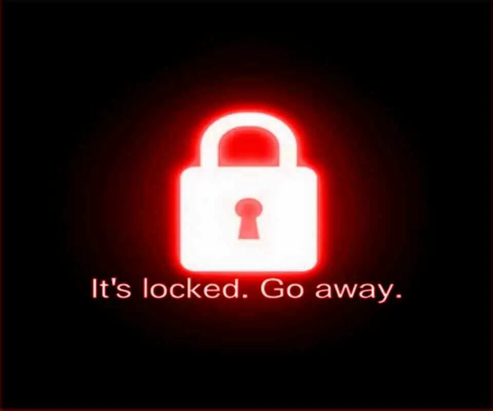 Of the lock it is. Обои locked. обои lock screen its locked. its locked go away.