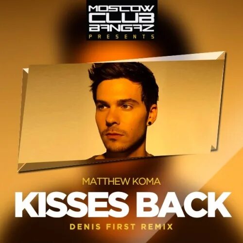 Kisses back anthony keyrouz. Киссес бэк. Kiss is back from you. Метью кома киссес бэк. Matthew koma - kisses back.