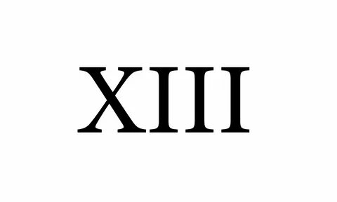 Как пишется 13 римскими цифрами