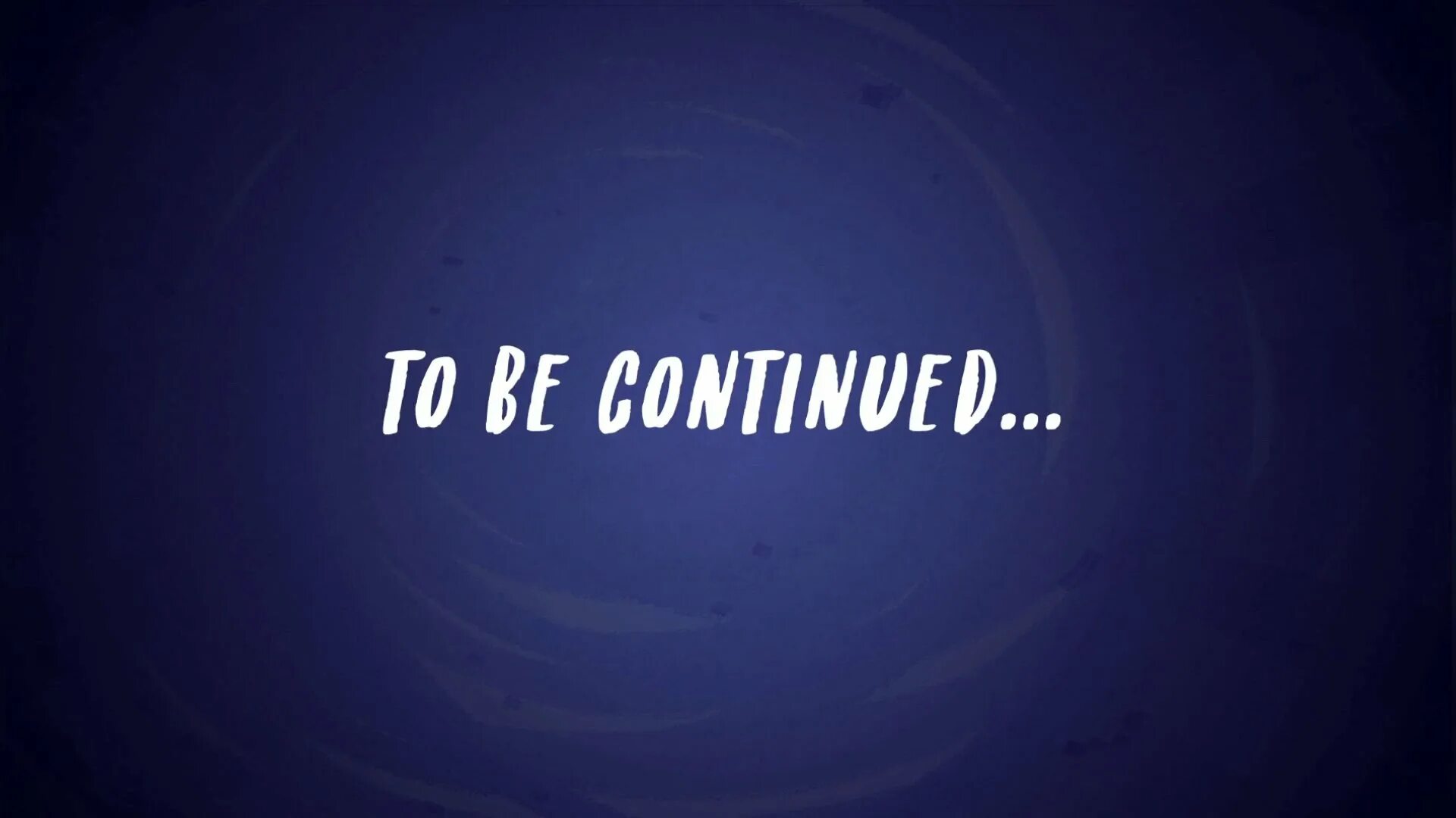 To be continued series. To be continued. to be continued картинка. продолжение следует на англ. надпись to be continued.
