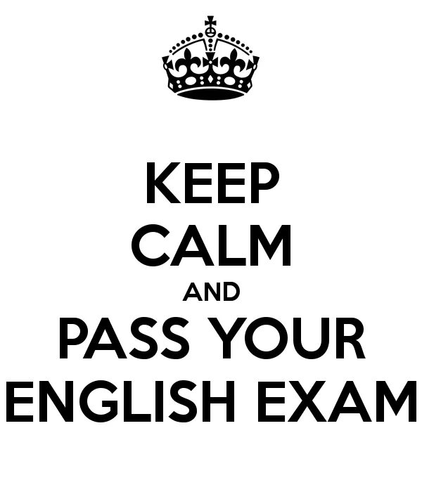 She is calm. Keep calm and exams. keep calm and pass your english exam. keep calm and pass your english. keep calm and pass the exam.