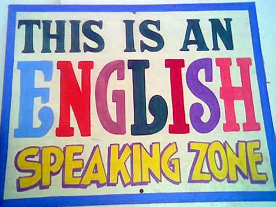English speaking Zone. Speak only in English. English only Zone. English Zone курсы английского
