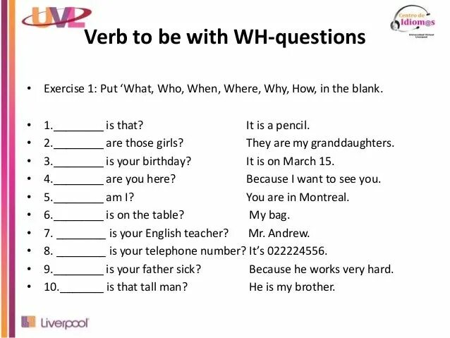 Make up questions to the answers. Задания на WH questions. Вопросы в английском языке Worksheets. WH questions в английском упражнения. What where when who why английский упражнения.