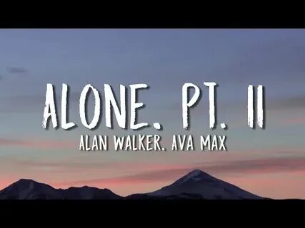 Ava max alone pt ii
