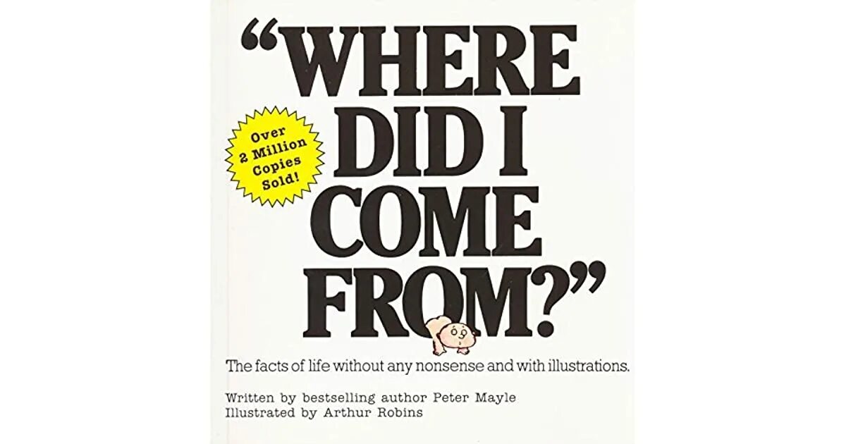 Where did i come from книга. «Where did i come from?», Питер мэйл. Peter Mayle where did i come from. Where did i come from by Peter Mayle картинки. Where you come from песня