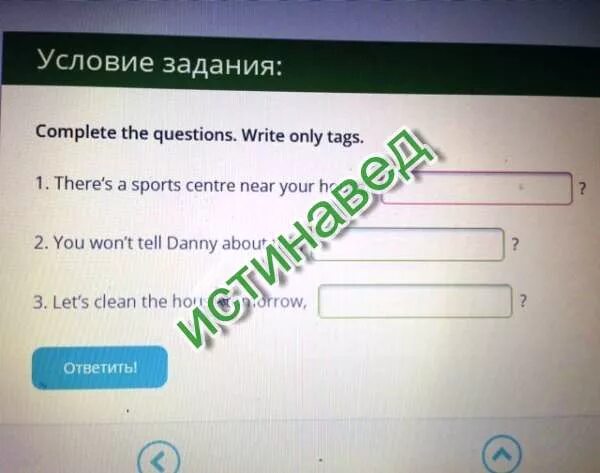 Write tag questions. Complete the questions with only tags.. Complete the questions write only tags you haven't been to Spain.