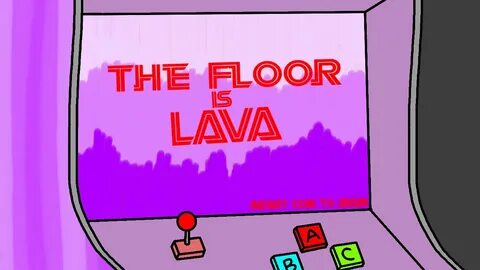 Floor is lava danny