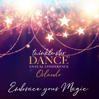 The Twinkle Star Dance Annual Conference is designed to help studio owners ...