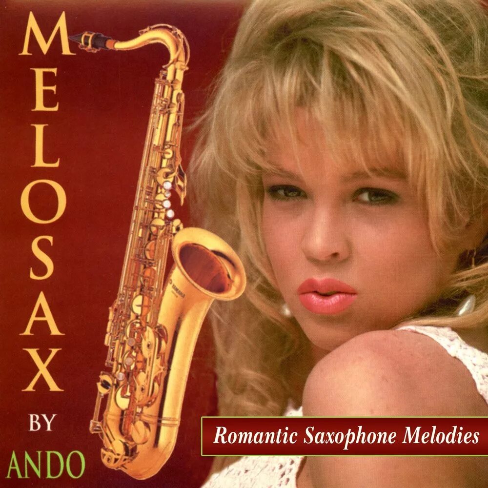 Мелоди саксофон слушать. Романтический саксофон. Обложка Мелоди. Ando - Romantic Saxophone Melodies.