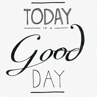 Say today