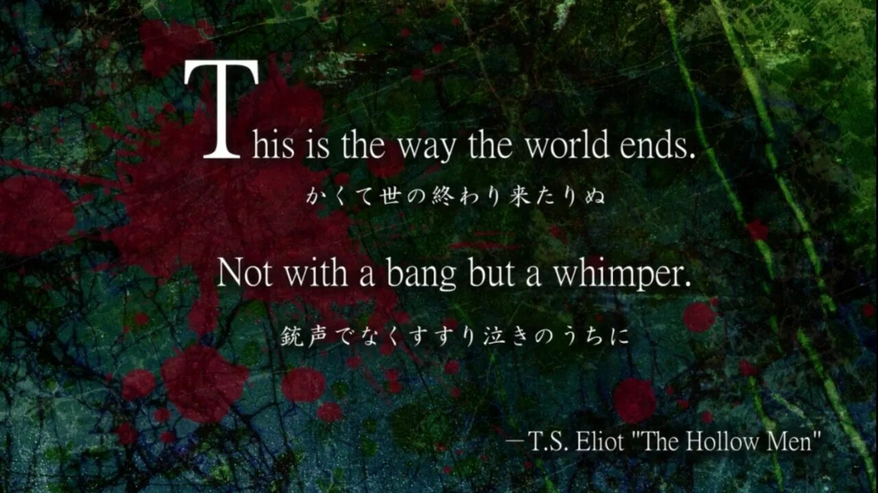 T his. The hollow men eliot. not with a bang but a whimper. t.s.eliot. not the end of the world. hollow men eliot this is the way.