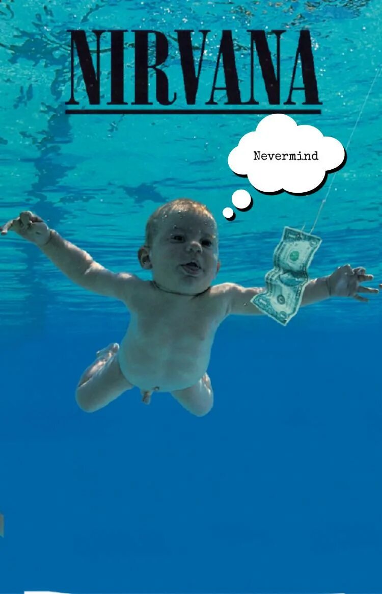 I never mind. Нирвана неверминд. nirvana nevermind обложка. альбом nevermind. nirvana nevermind обложка альбома.