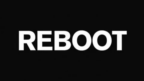 Re boot