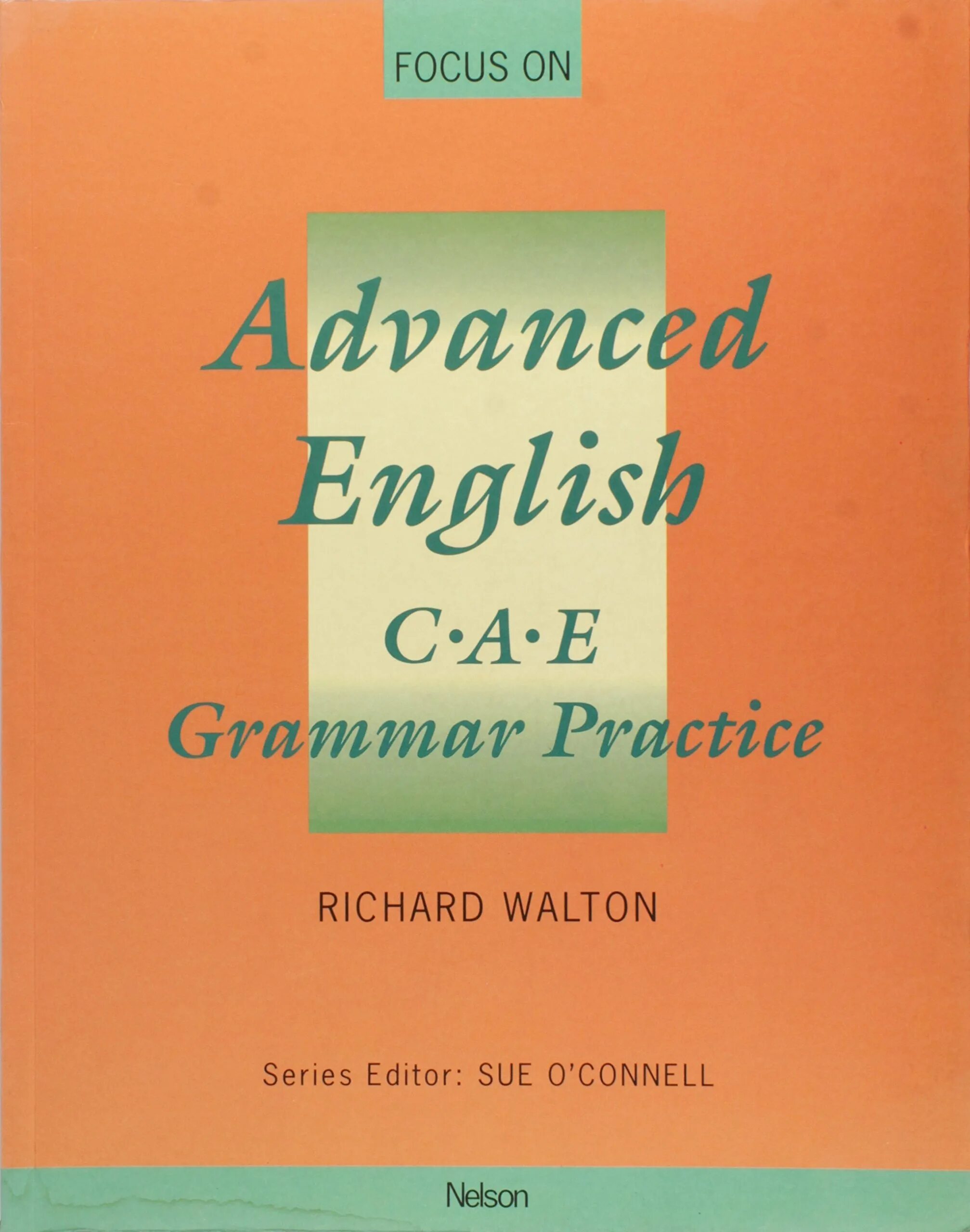 Английская грамматика практика. Focus on Advanced English c.a.e ответы. CAE Grammar. Focus on Advanced. Грамматика English World Grammar Practice book 1.