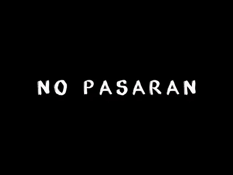 Но пасаран. No pasaran картинки. No pasaran плакат. Слово ноу пасаран. Но пасаран ак