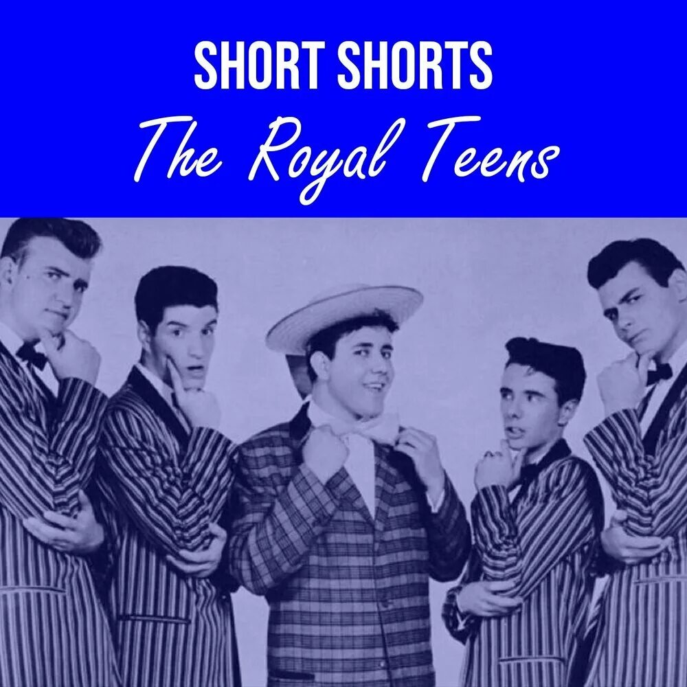 Группа Шортс. The Royal teens. Short!. The shorts '1985 - comment CA va.