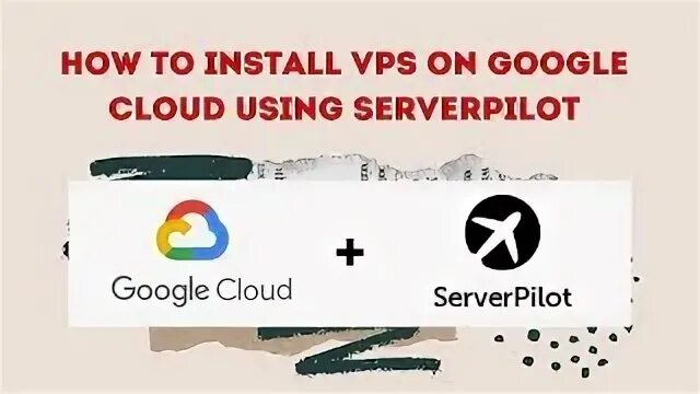 Google vps. Google vps