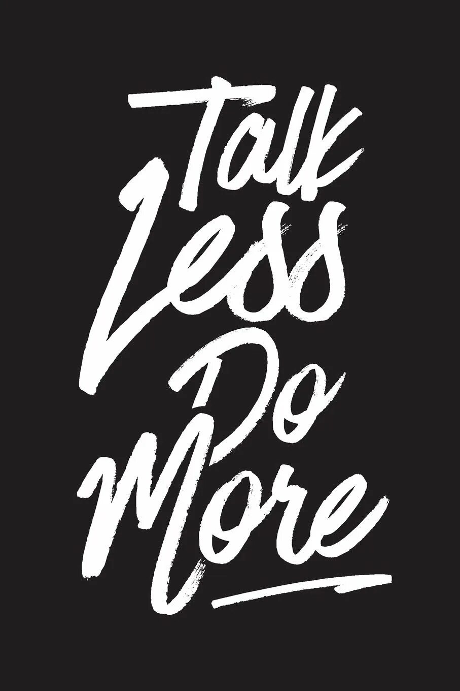 Do more надпись. Картинка do more. Talk less do more. Talk and more Нижний. Less talk more