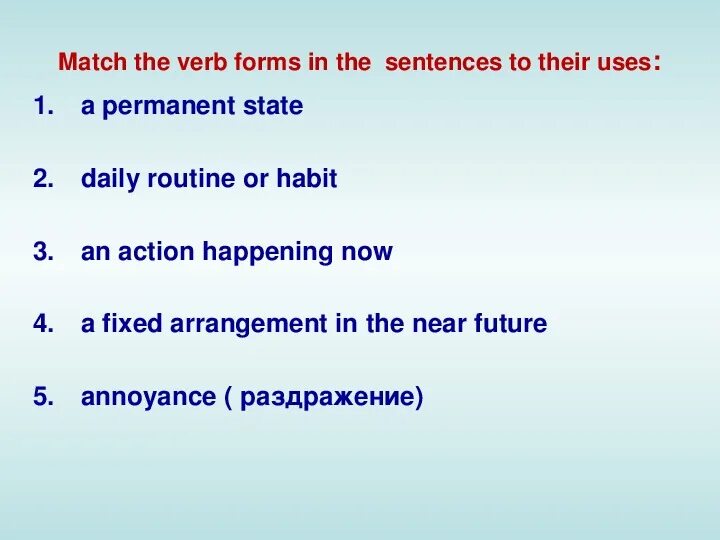 Permanent States. Permanent State примеры. Permanent States в английском языке. Find verb forms in the Dialogue which show a permanent State. Permanent state