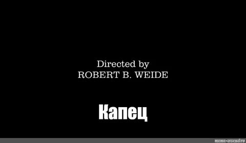 Directed by robert weide звук