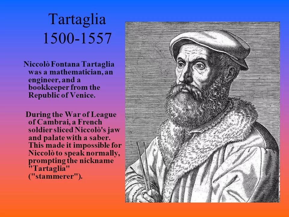 День рождения тартальи. Тарталья Чайльд Геншин. Никколо Тарталья итальянский математик. Тарталья и Тарталья Геншин. Николо Тарталья (1500-1557),.
