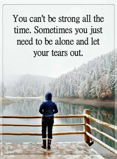 To be alone