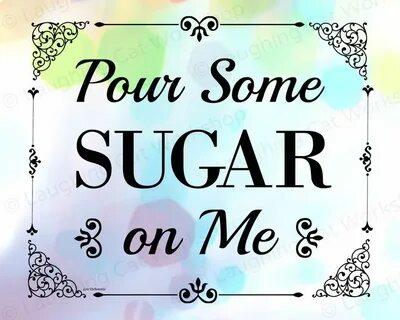 Some sugar