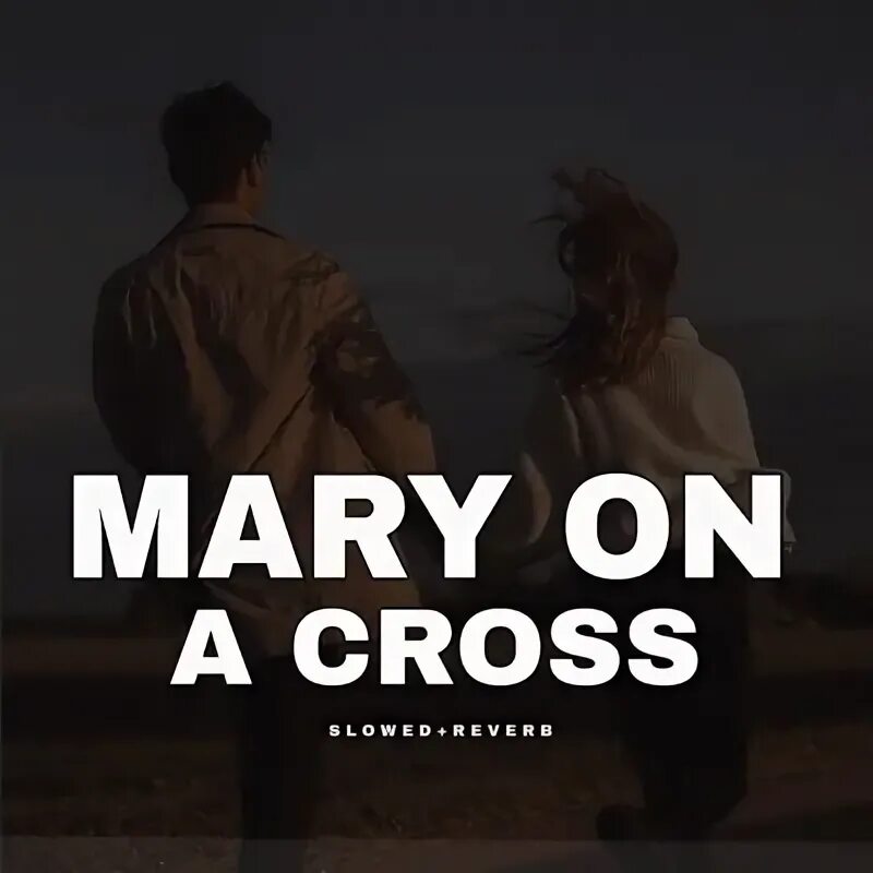 Mary on a cross обложка. Ghost prequelle 2018. Mary on a cross—ghost; (slowed down + reverb). Cautious be should you strangers of. Никос апергис.