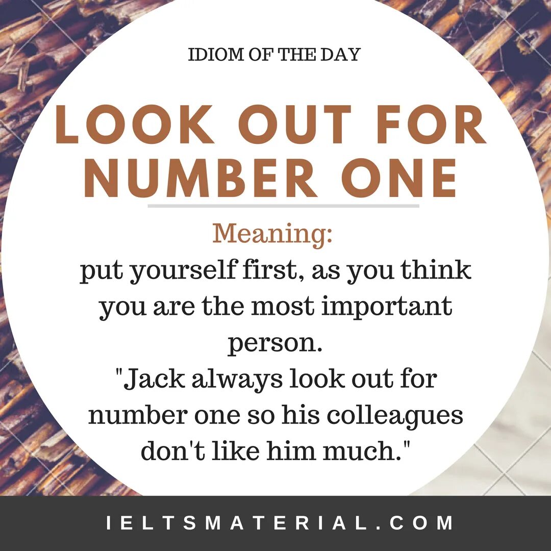 Look out for me. Idiom of the day. speaking ielts idioms. look idioms. look of the day перевод.