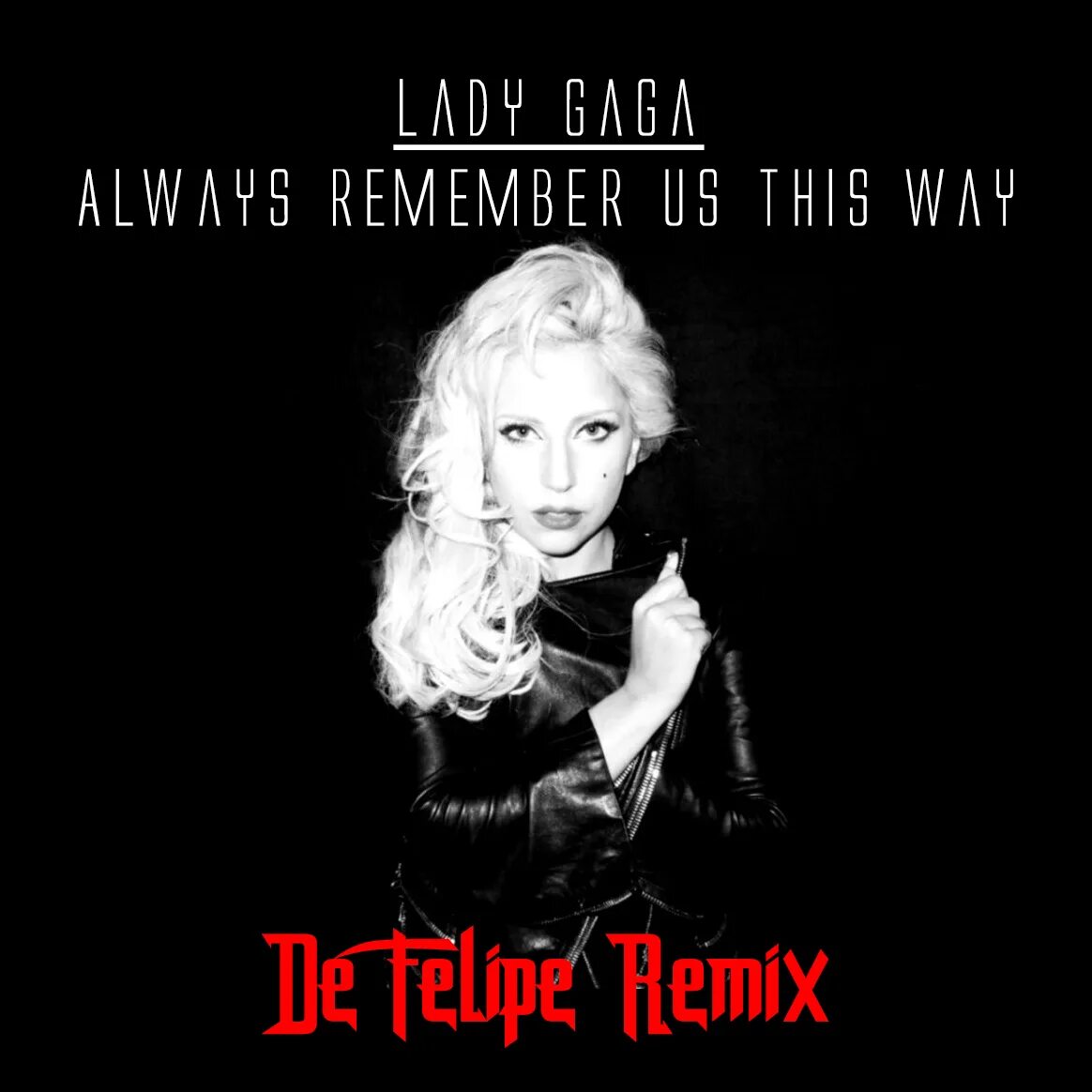 Lady gaga remember us this way перевод. Олвейс ремембер Гага. Леди Гага always remember. Леди Гага always remember фото. Always remember us this way Lady Gaga слушать.