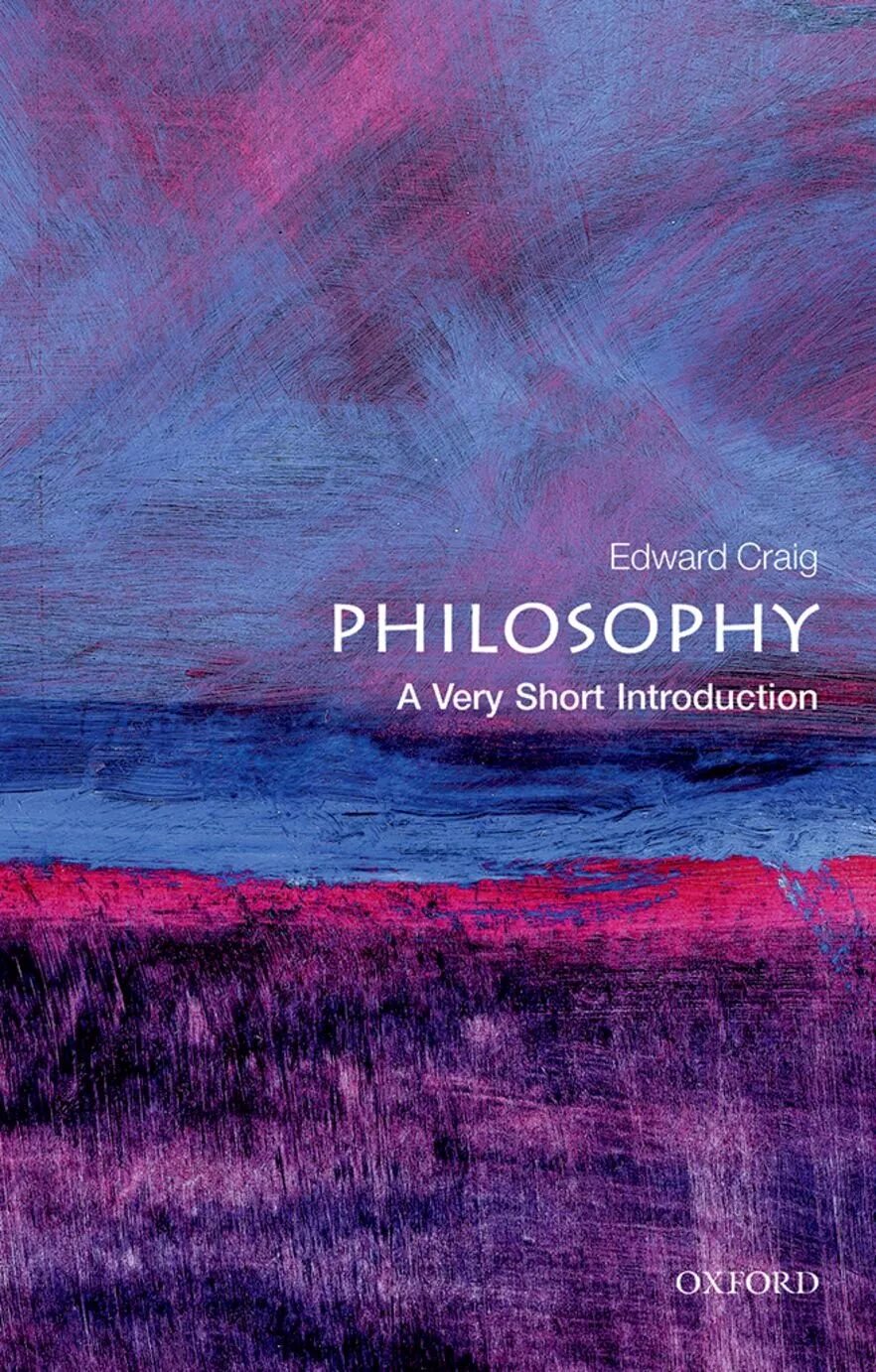 Short introduction. Very short Introductions. Very short Introduction Philosophy. Philosophy: a very short Introduction by Edward Craig. Philosophy of Law: a very short Introduction.
