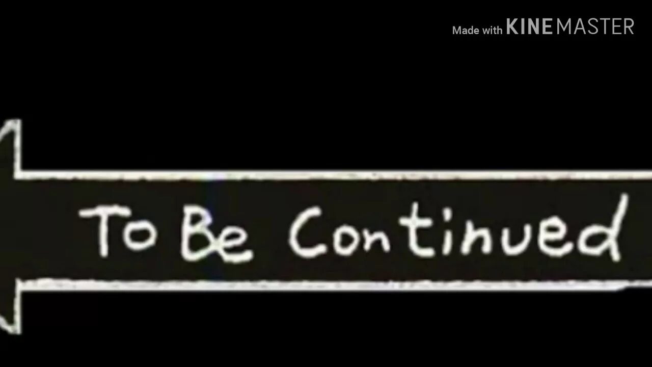 Can t be continued. То би континед. надпись to be continued. to be continued надпись на прозрачном. to be continued на черном фоне.