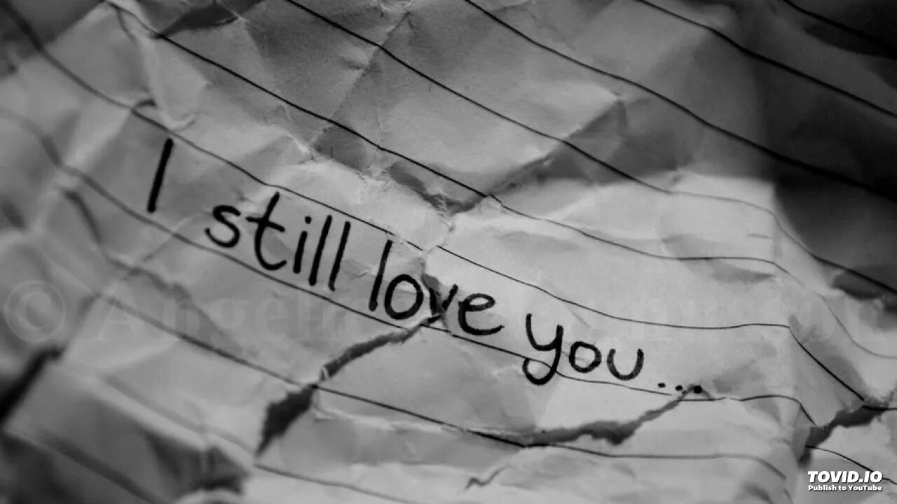 It is loving that you want. I still love you. картинка still love you. still надпись. i love you картинки.