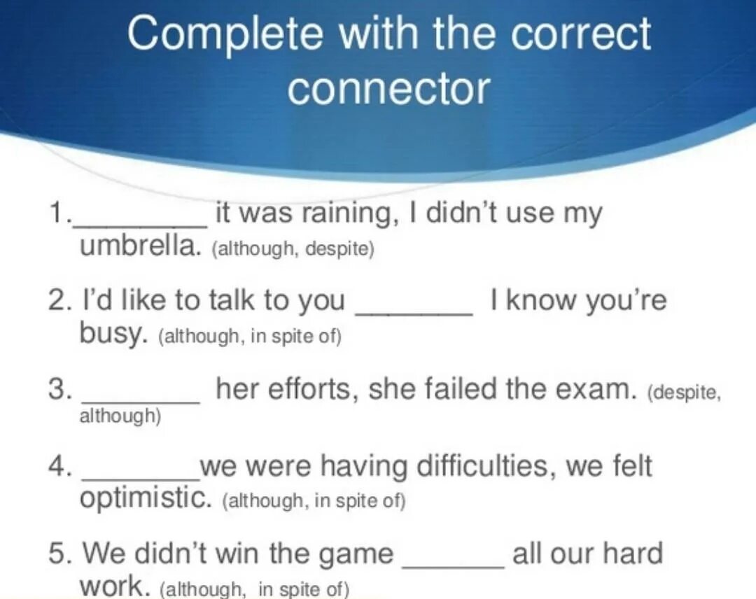 However sentences. Clauses of concession упражнения. Although however despite разница. Text Connectors примеры. Although though even though in spite of despite упражнения.