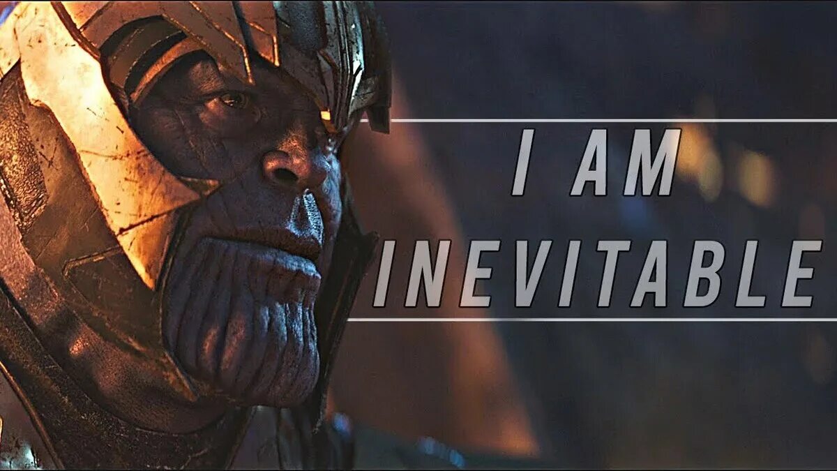 Человек верящий в неотвратимость. Thanos i am inevitable. танос неотвратимость. танос я сама неотвратимость. я сама неотвратимость.