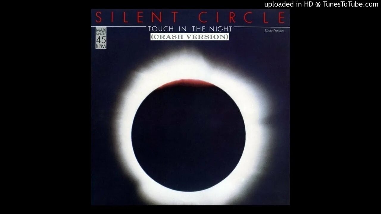 Touch the night silent песня. Silent circle Touch in the Night. Touch in the Night crash Version Silent circle. Silent circle обложка. Silent circle 1986.