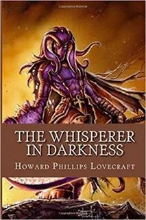 Шепчущий во тьме говард филлипс лавкрафт книга