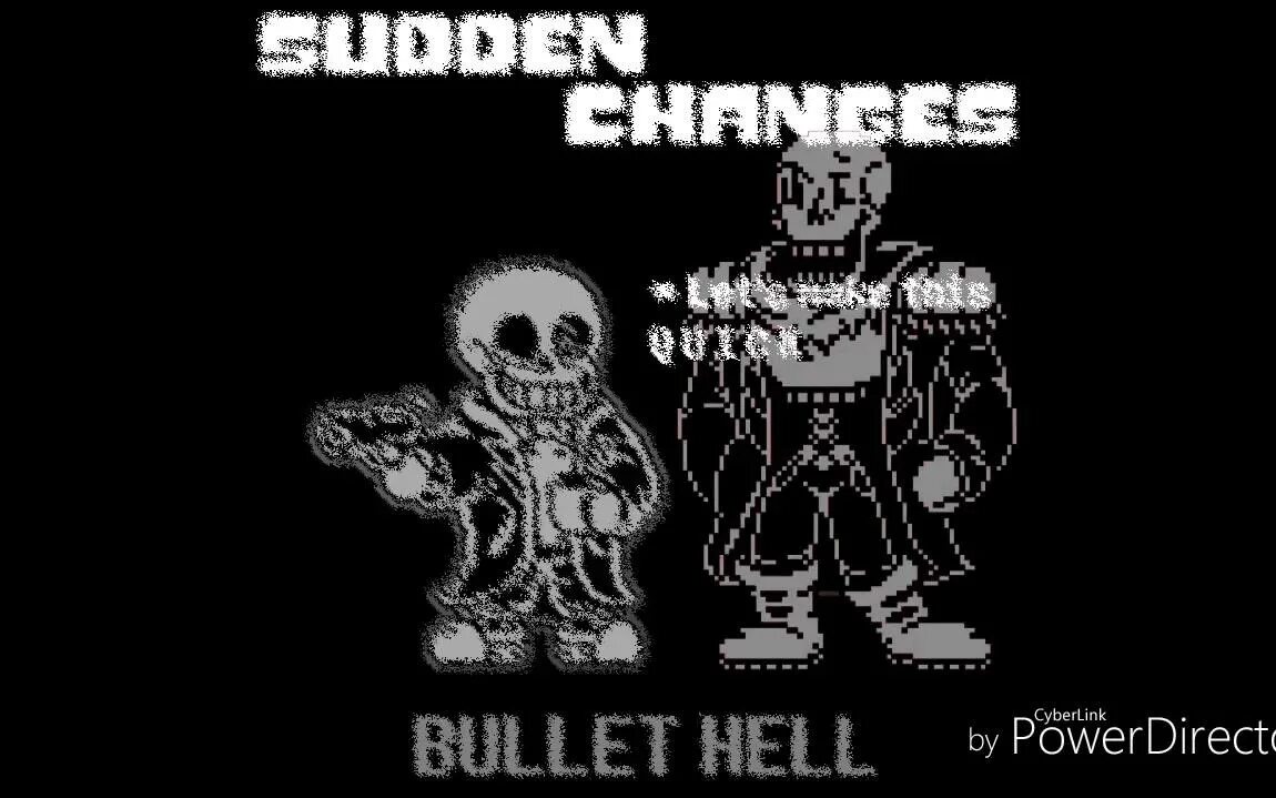 Changes bullet hell. Bullet hell tale. sudden changes санса. bullet hell sans. bullet hell санс.