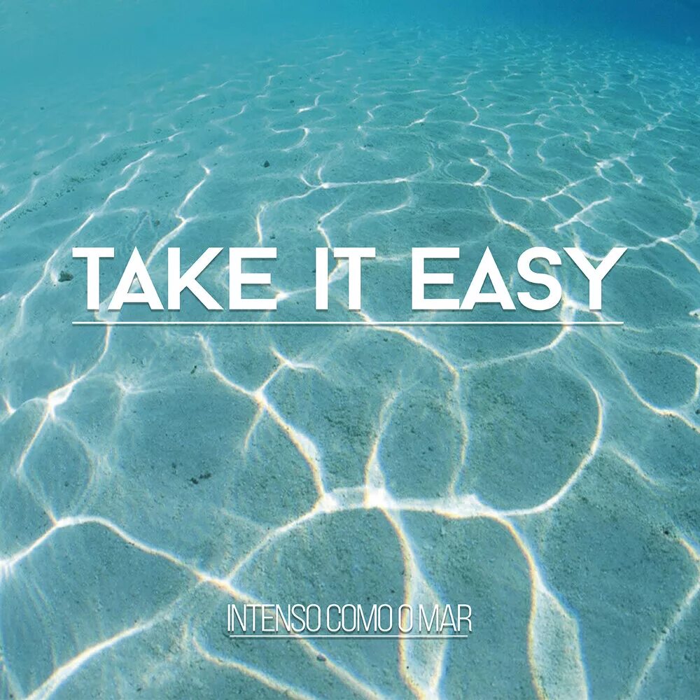 Take it easy песня. Take it easy. Take it easy картинки. Релакс тейк ИТ ИЗИ. Relax take it easy картинка.